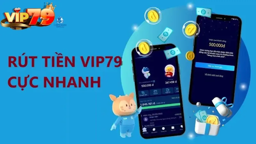 Lợi Ích Vượt Trội Khi Rút Tiền VIP79